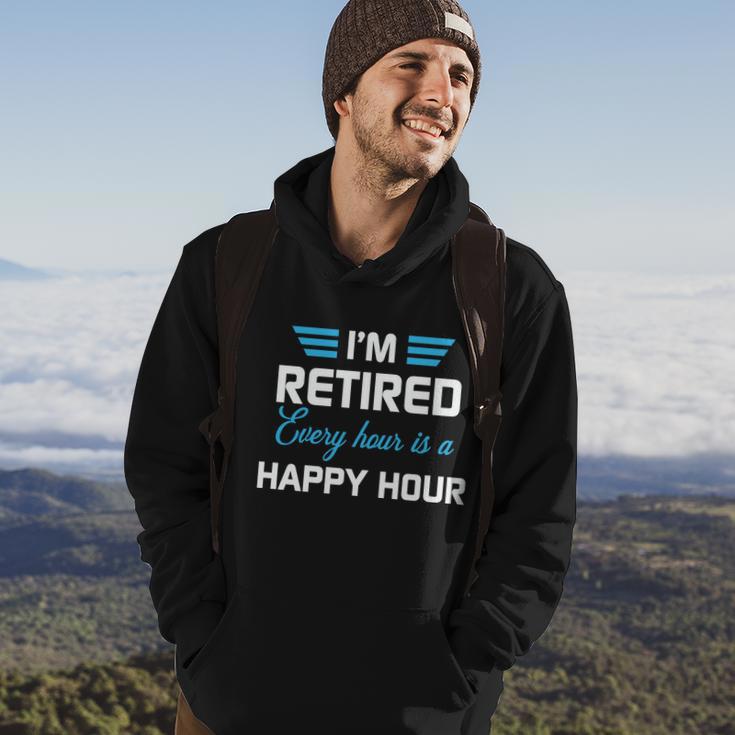 Im Retired Every Hour Is Happy Hour Funny Retirement Gift Hoodie Lifestyle