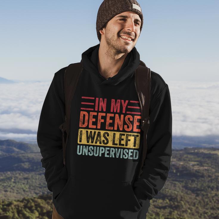 In My Defense I Was Left Unsupervised Funny Retro Vintage Meaningful Gift Hoodie Lifestyle