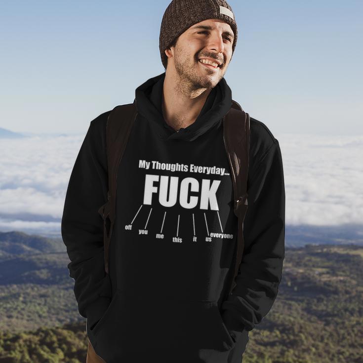 My Thoughts Everyday Fuck Everything Funny Meme Tshirt Hoodie Lifestyle