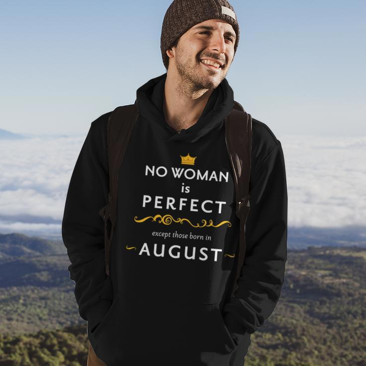 No Woman Is Perfect Except Those Born In August Hoodie Lifestyle