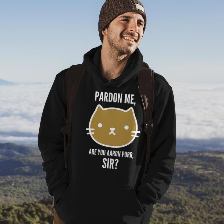 Pardon Me Are You Aaron Purr Sir Hoodie Lifestyle