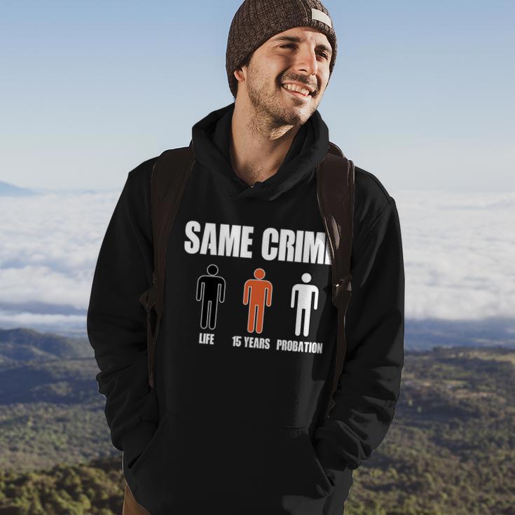 Same Crime Life 15 Years Probation Equality Hoodie Lifestyle