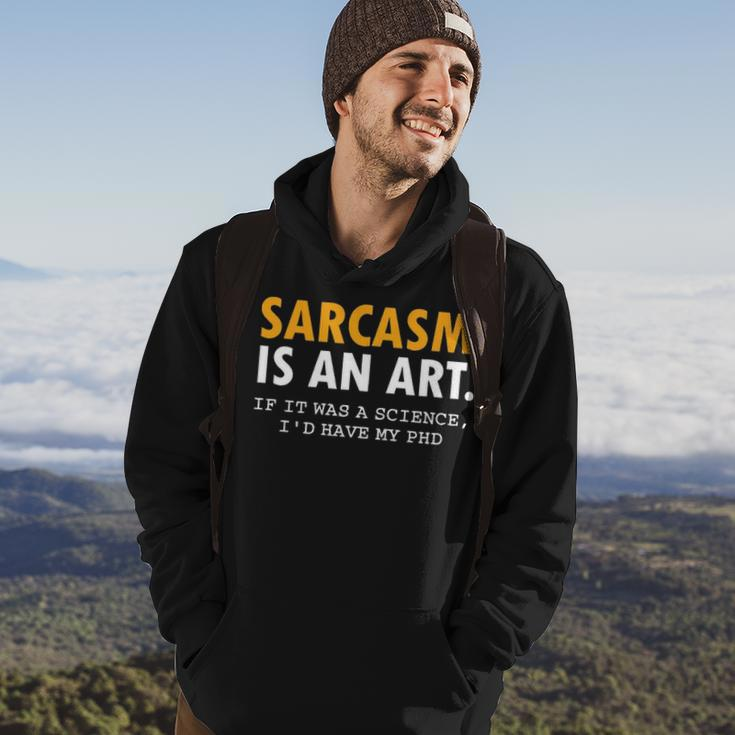Sarcasm Is An Art Hoodie Lifestyle