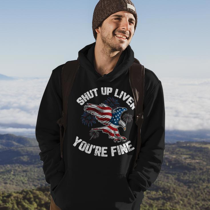 Shut Up Liver Youre Fine 4Th Of July American Flag Eagle Hoodie Lifestyle