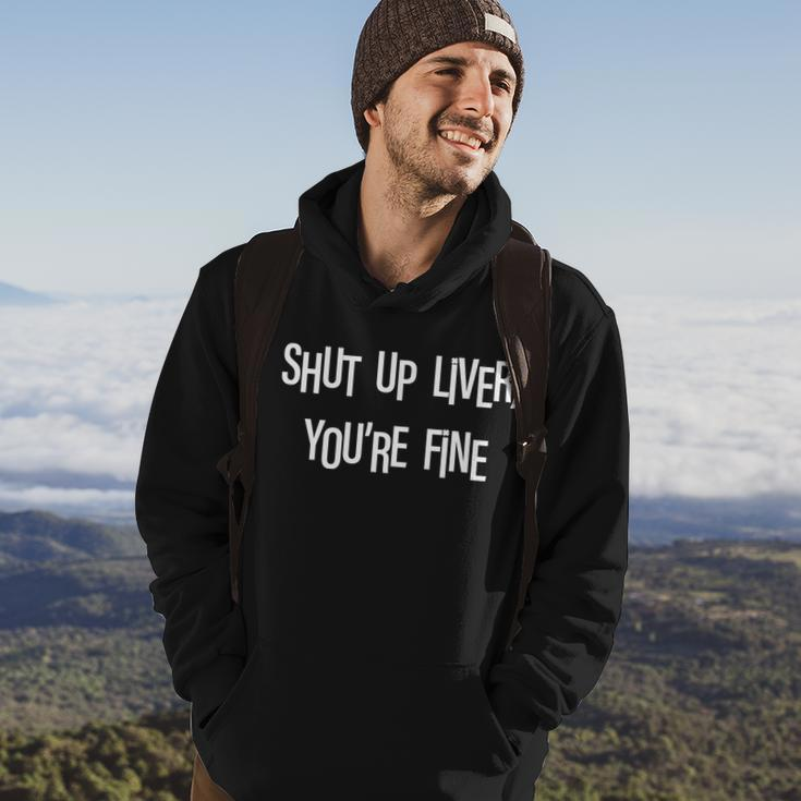 Shut Up Liver Youre Fine Funny St Pattys Day Hoodie Lifestyle
