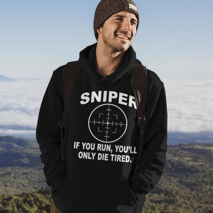 Sniper If You Run Youll Only Die Tired Hoodie Lifestyle