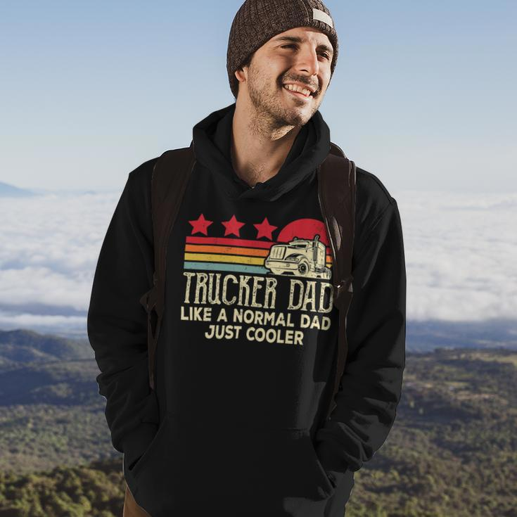 Trucker Trucker Dad Like A Normal Dad Just Cooler Fathers Day Hoodie Lifestyle