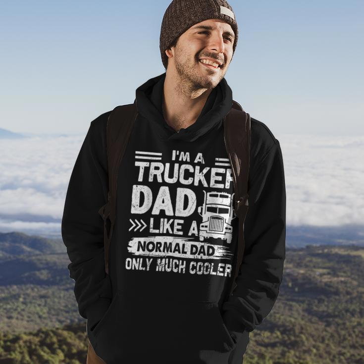 Trucker Trucker Dad Like A Normal Dad Only Much Cooler Hoodie Lifestyle