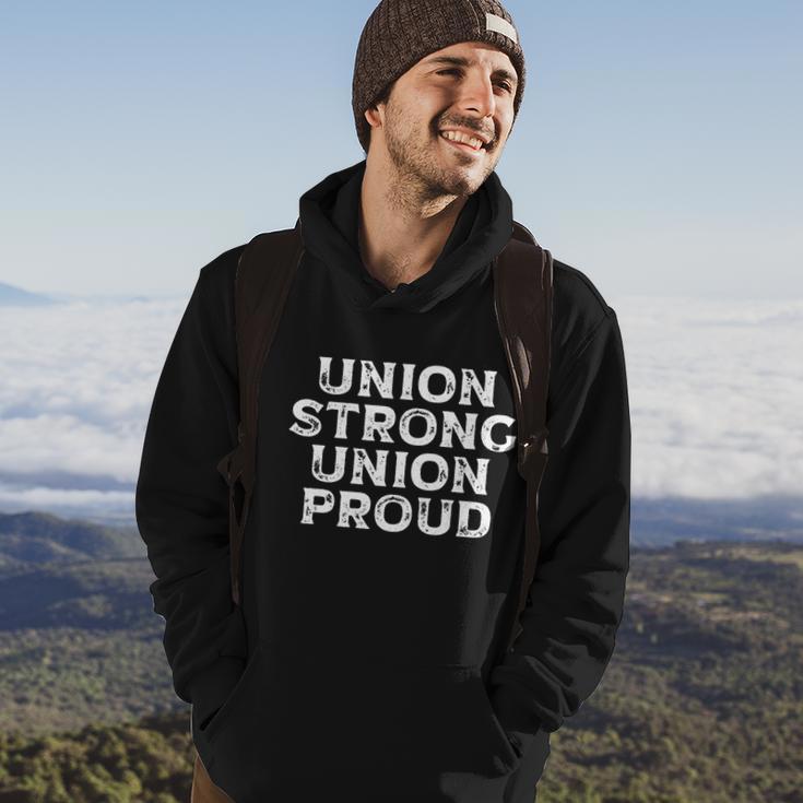 Union Strong Union Proud Labor Day Union Worker Laborer Cool Gift Hoodie Lifestyle