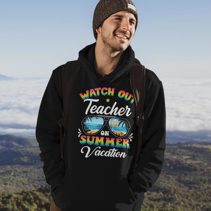 Watch Out Teacher On Summer Vacation Sunglasses Hoodie Lifestyle