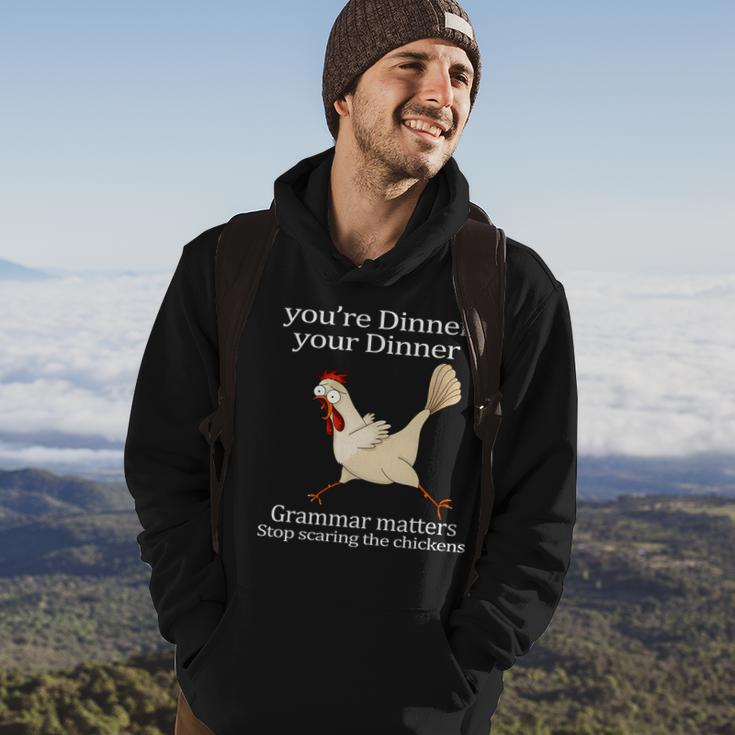 Youre Dinner Your Dinner Grammar Matters Stop Scaring The Chickens Tshirt Hoodie Lifestyle