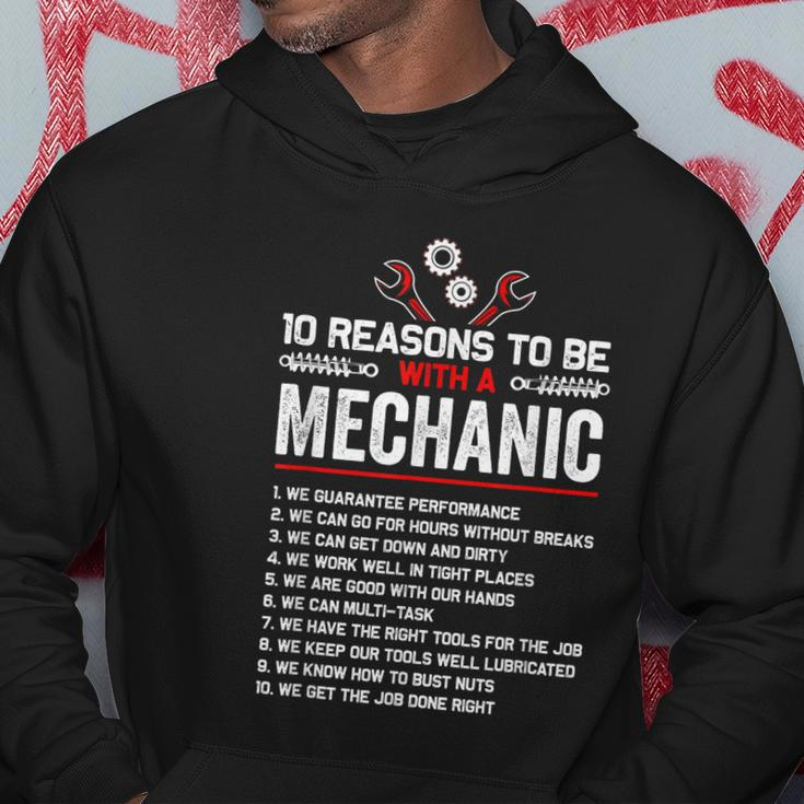 10 Reasons To Be With A Mechanic For Men Car Mechanics Hoodie Unique Gifts