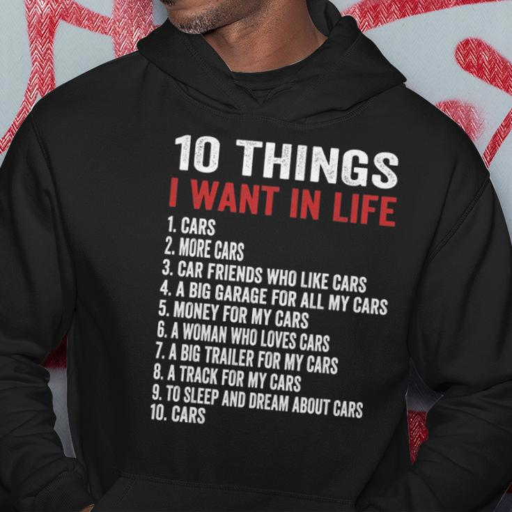10 Things I Want In My Life Cars More Cars Car Hoodie Unique Gifts