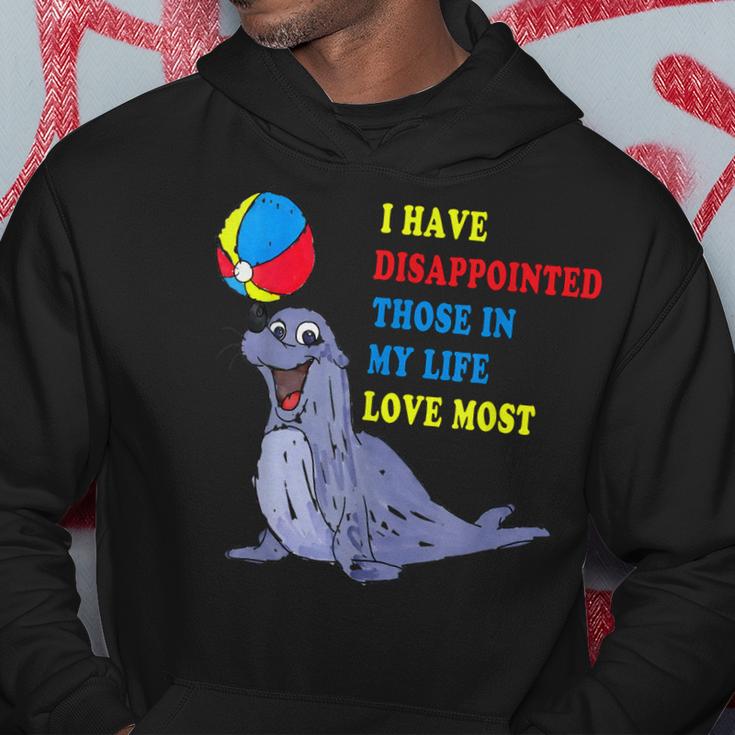 I Have Disappointed Those In My Life I Love Most  V2 Hoodie