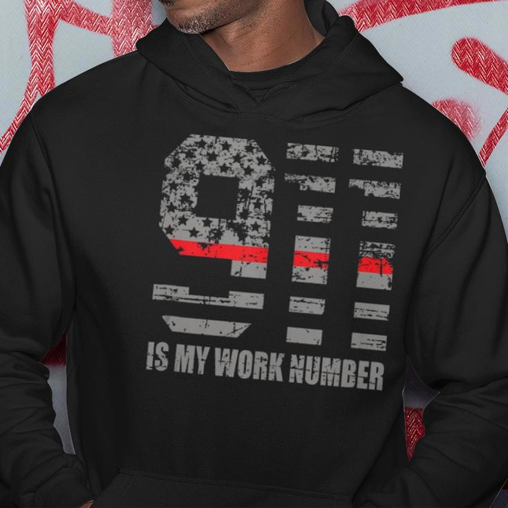 911 Is My Work Number Funny Firefighter Hero Quote Hoodie Unique Gifts