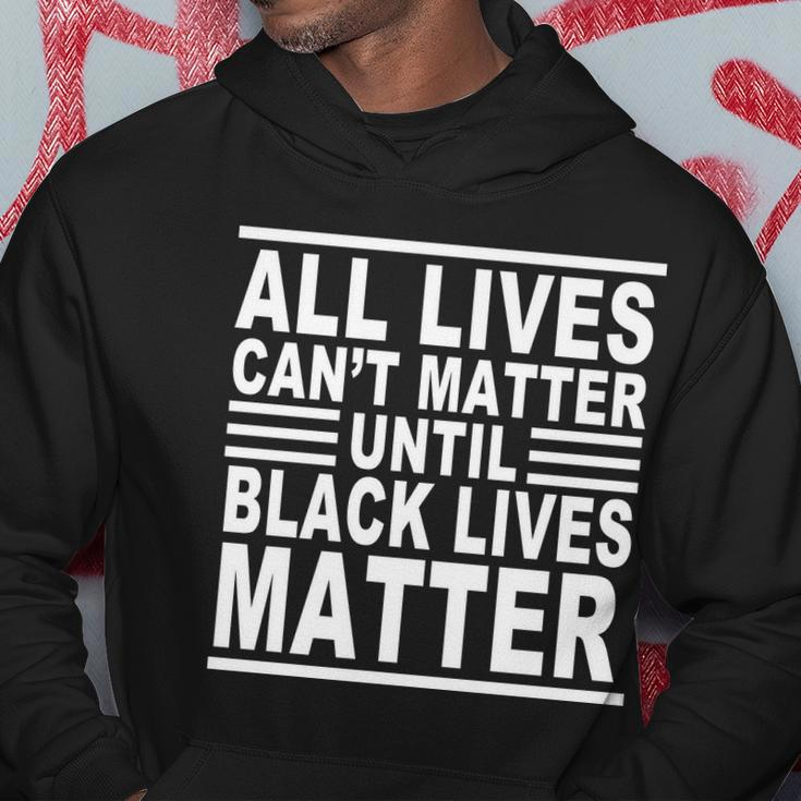 All Lives Cant Matter Until Black Lives Matter Tshirt Hoodie Unique Gifts