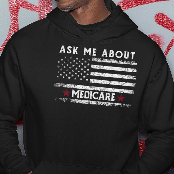 Ask Me About Medicare Health Insurance Consultant Agent Cool Hoodie Unique Gifts