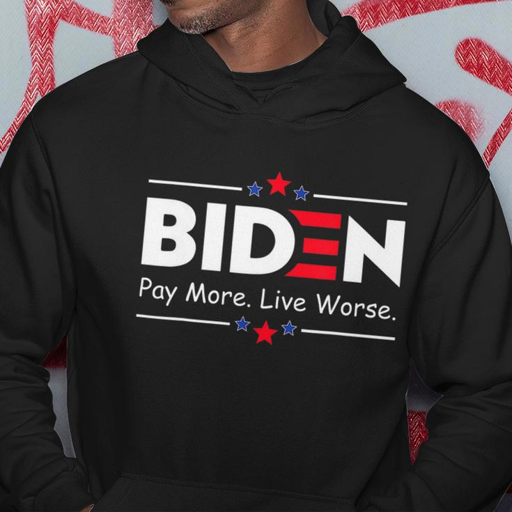 Biden Pay More Live Worse Anti Biden Hoodie Unique Gifts