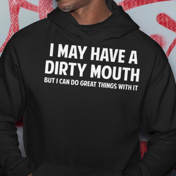 Dirty Mouth Hoodie Funny Gifts