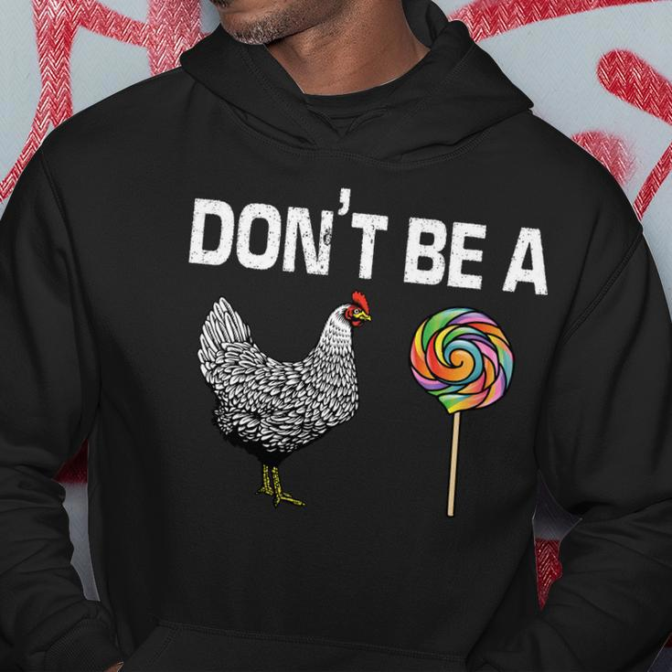 Dont Be A Chicken Sucker Hoodie Unique Gifts