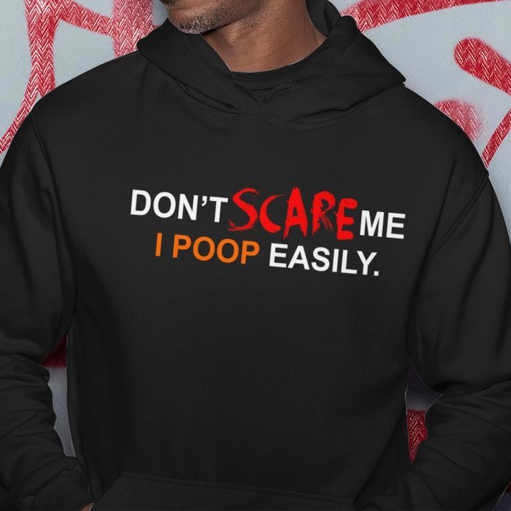 Dont Scare Me I Poop Easily Funny Hoodie Unique Gifts