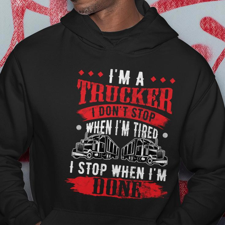 Dont Stop When Tired Funny Trucker Gift Truck Driver Meaningful Gift Hoodie Unique Gifts