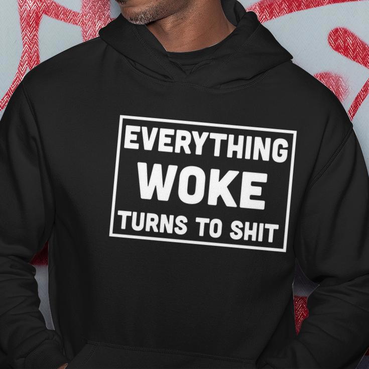 Everything Woke Turns To Shit Tshirt Hoodie Unique Gifts