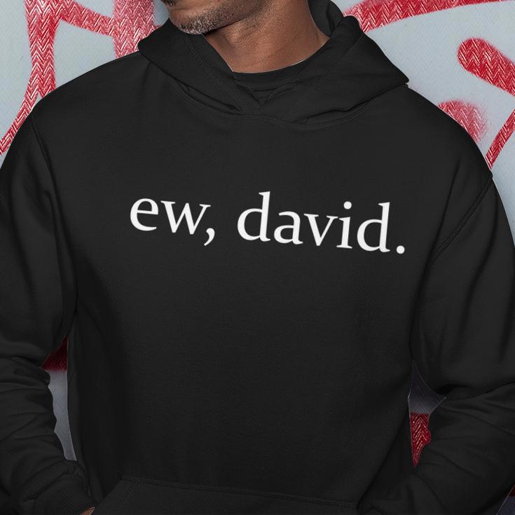 Ew David V2 Hoodie Unique Gifts