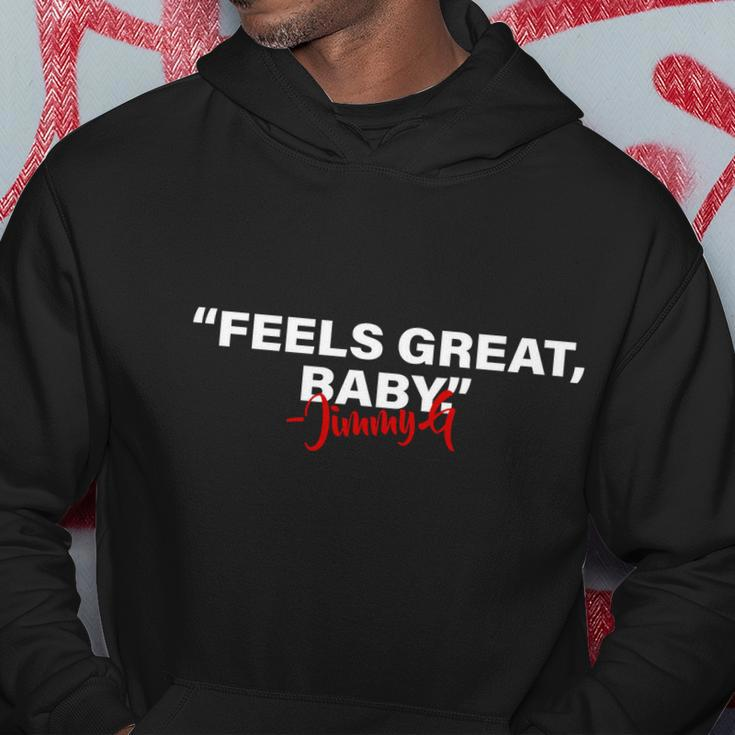 Feels Great Baby Jimmy G Tshirt Hoodie Unique Gifts