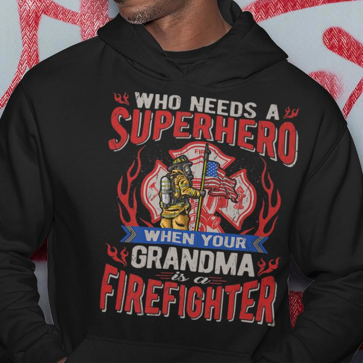 Firefighter Who Needs A Superhero When Your Grandma Is A Firefighter Hoodie Funny Gifts
