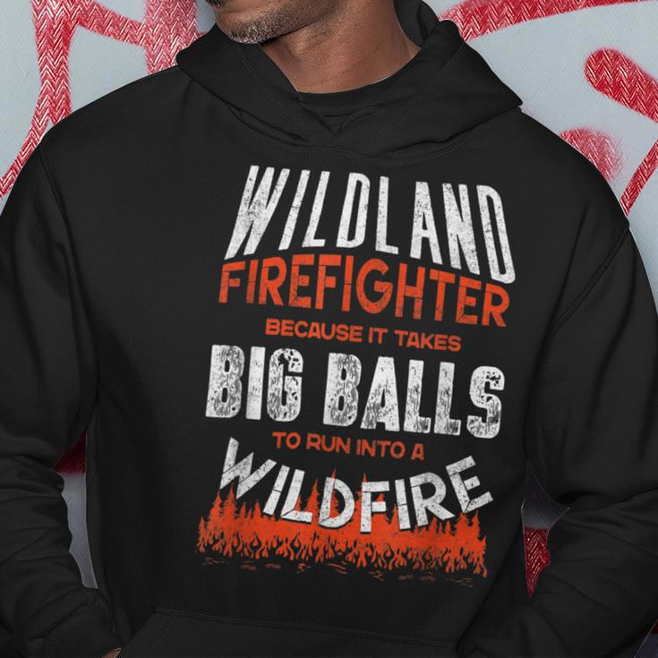 Firefighter Wildland Firefighter Fireman Firefighting Quote Hoodie Funny Gifts