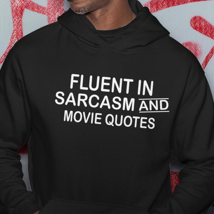 Fluent In Sarcasm And Movie Quotes Hoodie Unique Gifts