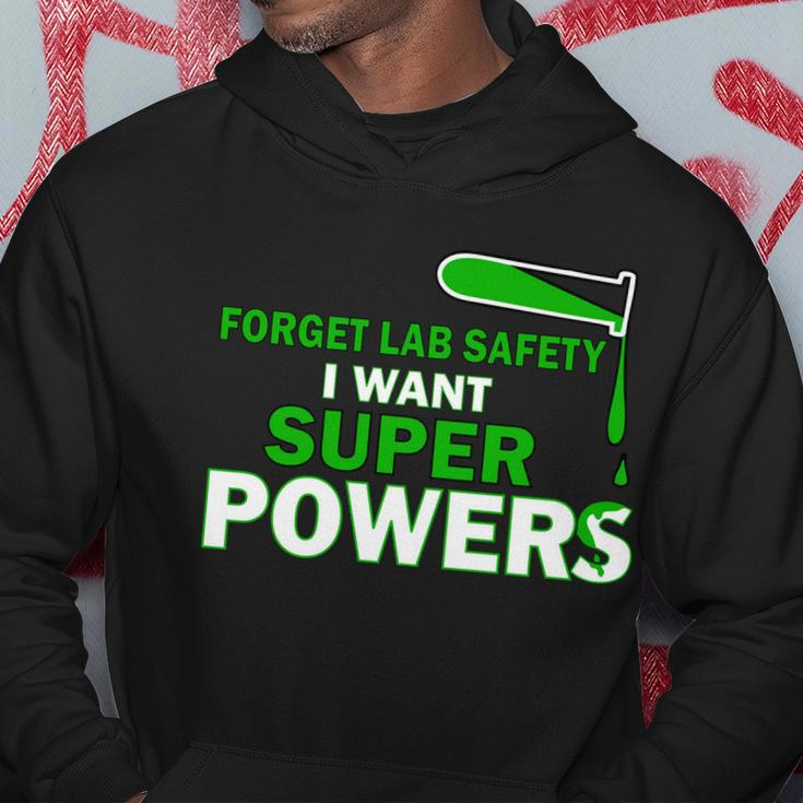 Forget Lab Safety I Want Superpowers Tshirt Hoodie Unique Gifts