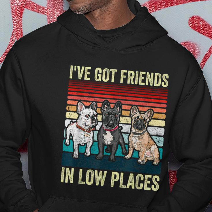 French Bulldog Dog Ive Got Friends In Low Places Funny Dog Hoodie Unique Gifts