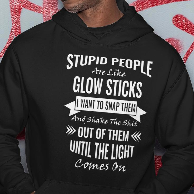 Funny Like Glow Sticks Gift Sarcastic Funny Offensive Adult Humor Gift Hoodie Unique Gifts