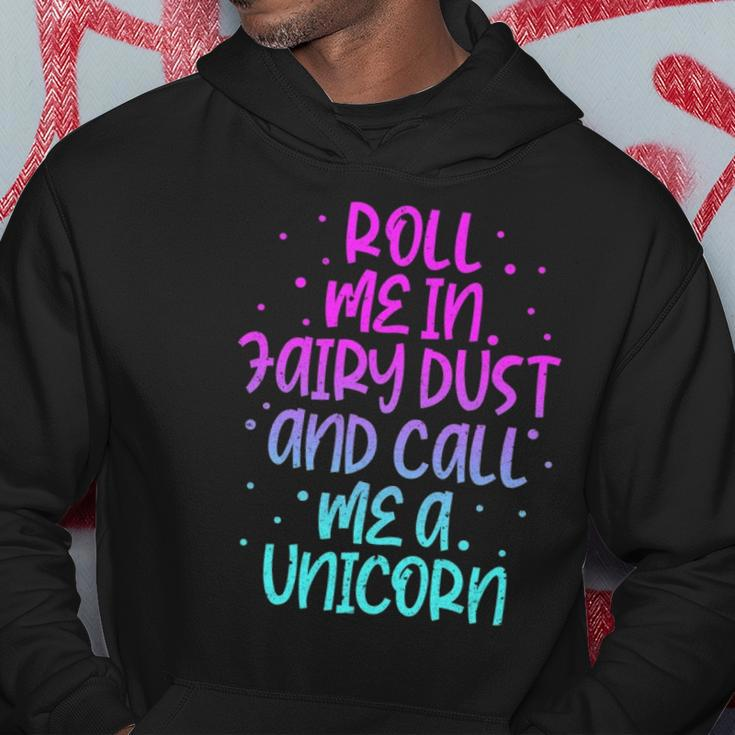 Funny Roll Me In Fairy Dust And Call Me A Unicorn Vintage Hoodie Unique Gifts