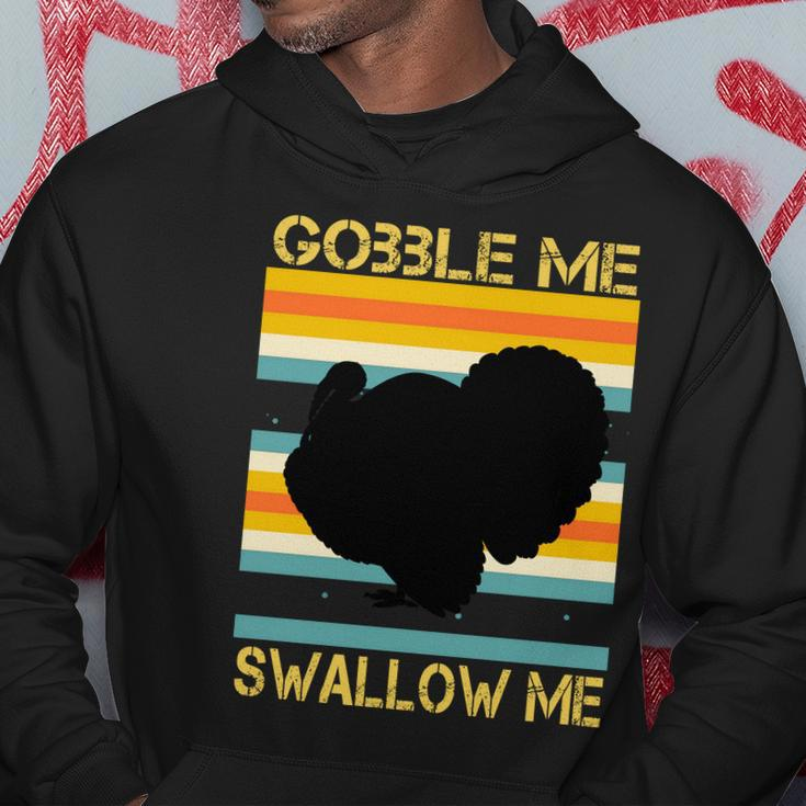 Gobble Me Swallow Me Funny Turkey Hoodie Unique Gifts