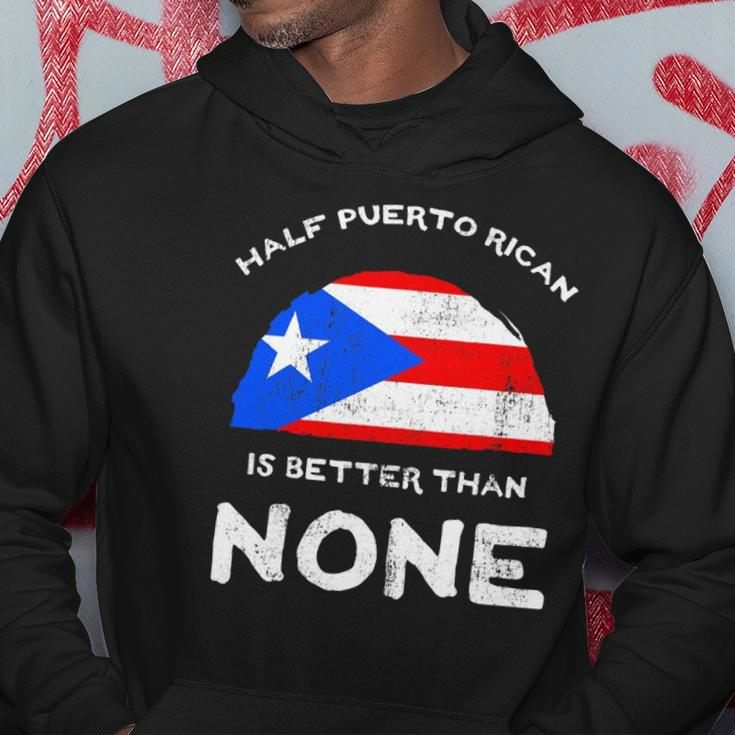 Half Puerto Rican Is Better Than None Pr Heritage Dna Hoodie Unique Gifts
