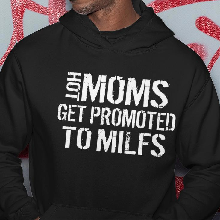Hot Moms Get Promoted To Milfs Hoodie Unique Gifts