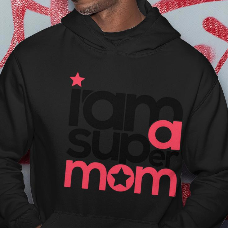 I Am Super Mom Gift For Mothers Day Hoodie Unique Gifts