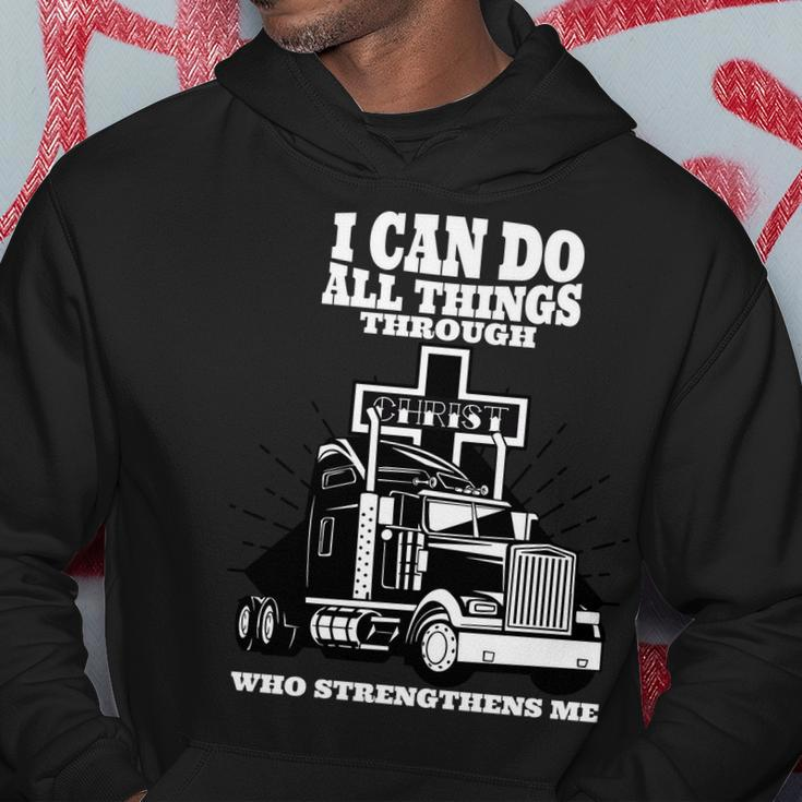 I Can Do All Things Through Christ Truck Driver Hoodie Unique Gifts
