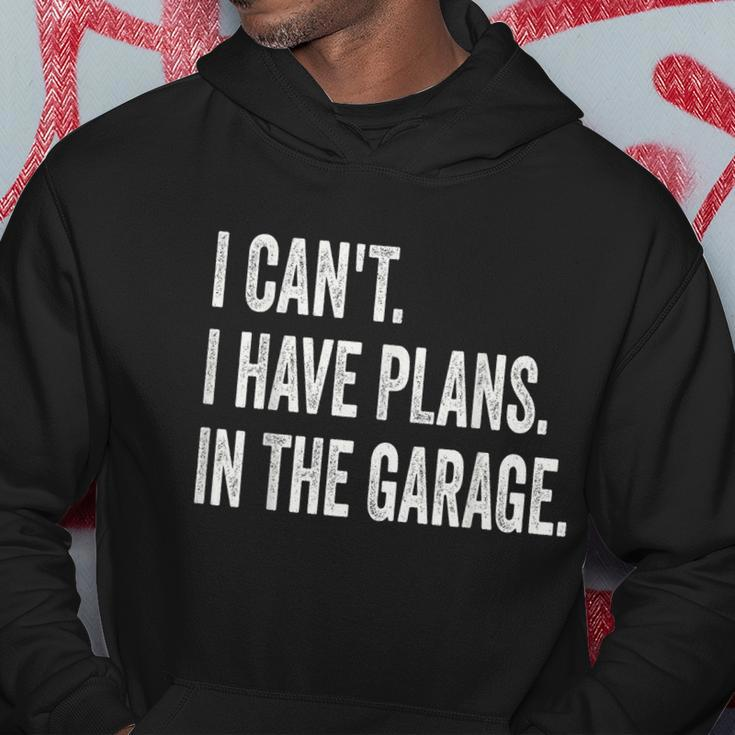 I Cant I Have Plans In The Garage Car Mechanic Design Print Tshirt Hoodie Unique Gifts