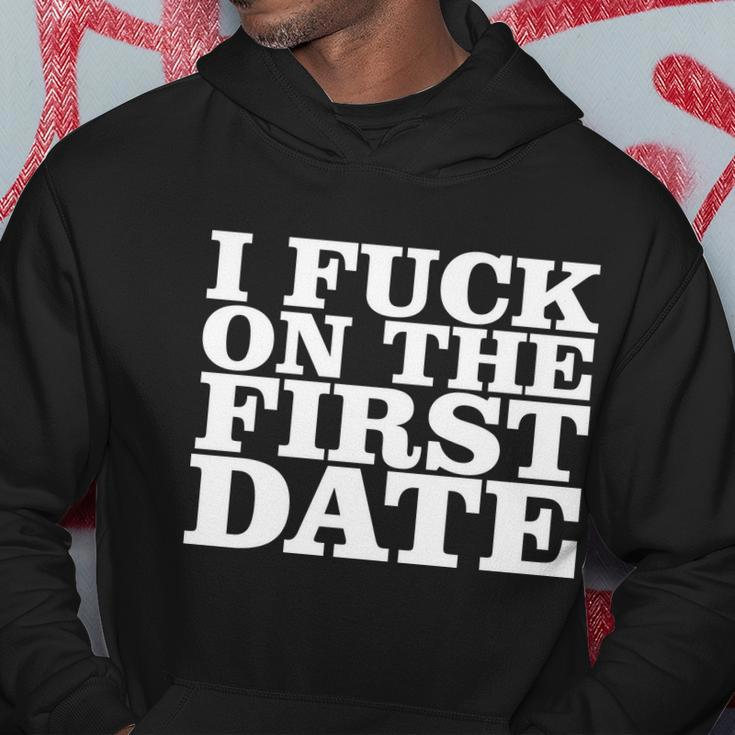 I Fuck On The First Date Tshirt Hoodie Unique Gifts