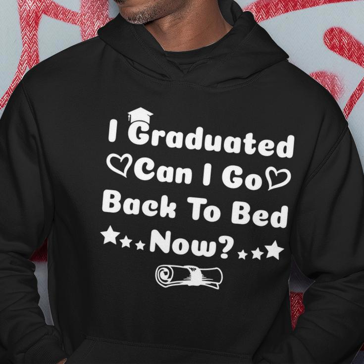 I Graduated Can I Go Back To Bed Now Funny Hoodie Unique Gifts