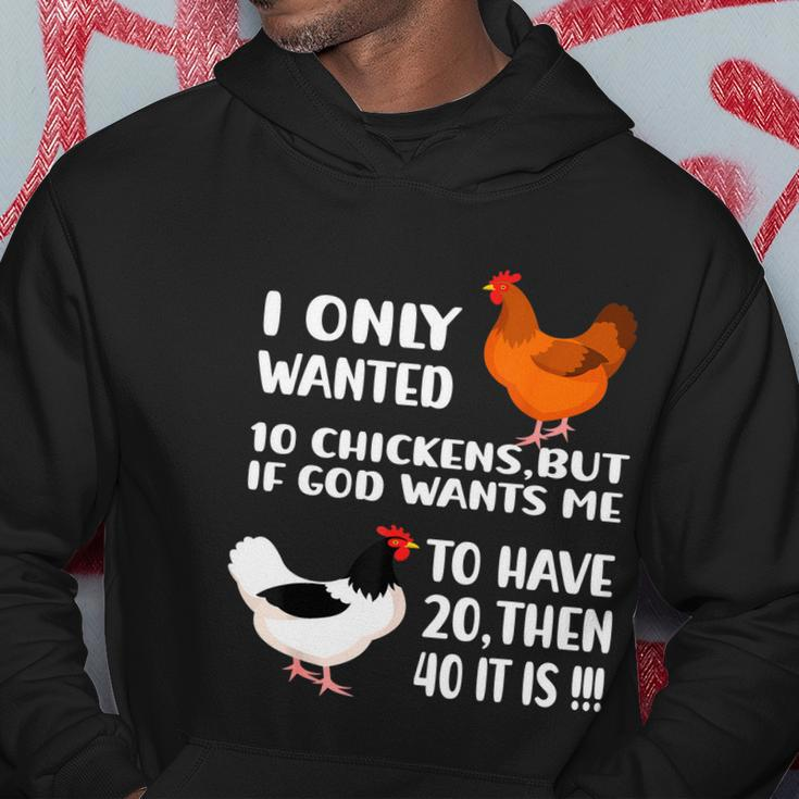 I Only Wanted 10 Chickens But If God Wants Me To Have V2 Hoodie Unique Gifts