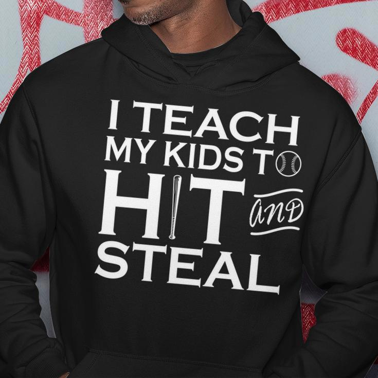 I Teach My Kids To Hit And Steal Tshirt Hoodie Unique Gifts