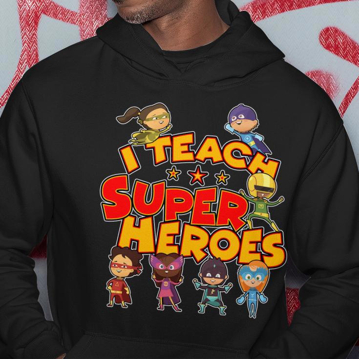 I Teach Superheroes Hoodie Unique Gifts