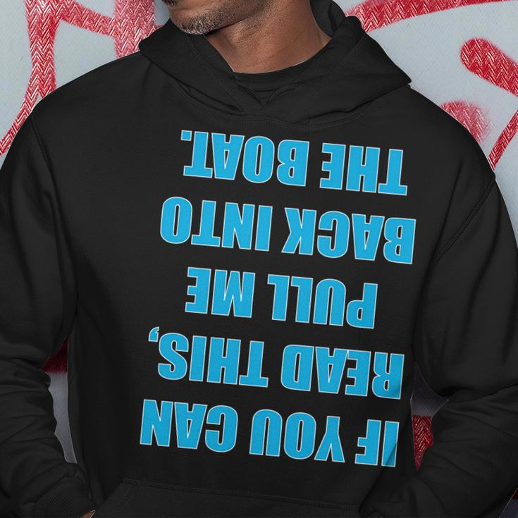 If You Can Read This Pull Me Back Into The Boat Tshirt Hoodie Unique Gifts