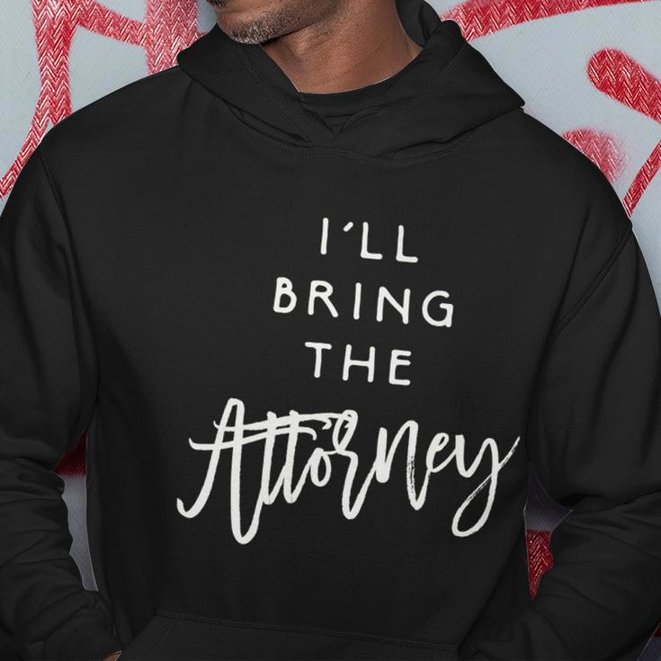 Ill Bring The Attorney Party Group Drinking Lawyer Premium Men Hoodie Personalized Gifts