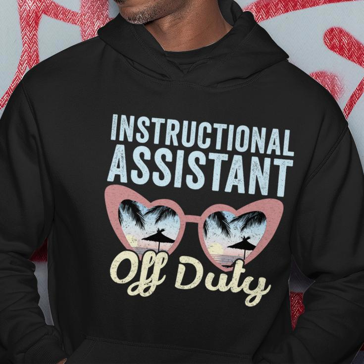 Instructional Assistant Off Duty Happy Last Day Of School Gift V2 Hoodie Unique Gifts